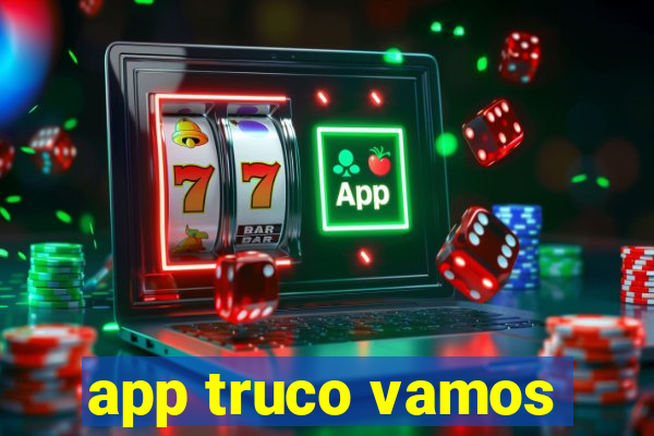 app truco vamos